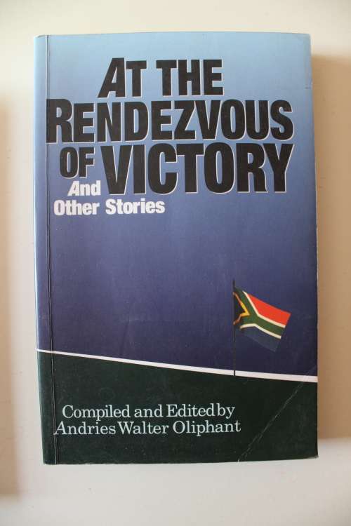 At the Rendezvous of Victory & Other Stories -   Andries Walter Oliphant