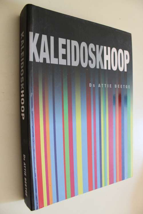 kaleidoskhoop - Attie Beetge