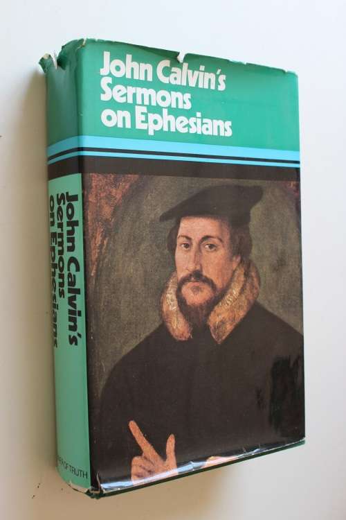 John Calvin's sermons on Ephesians - Banner of the Truth Trust