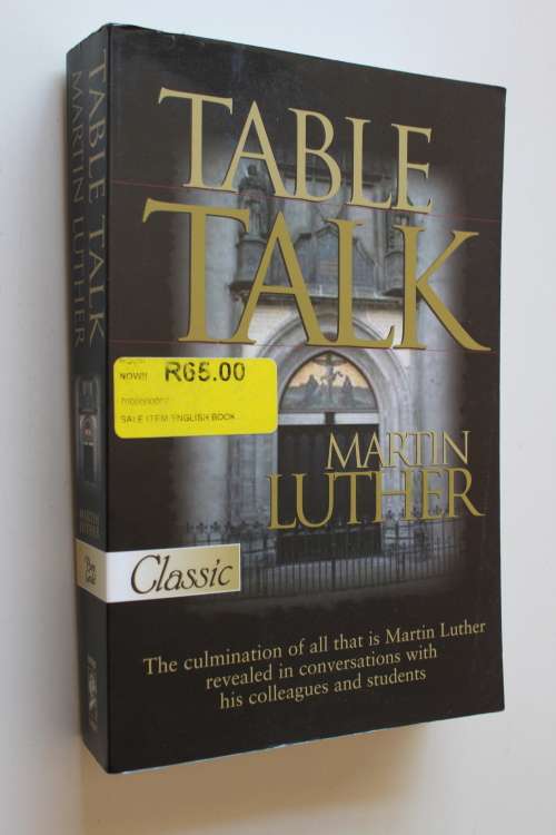 Table Talk - Martin Luther