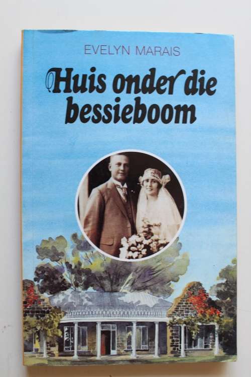 Huis onder die bessieboom - Evelyn Marais