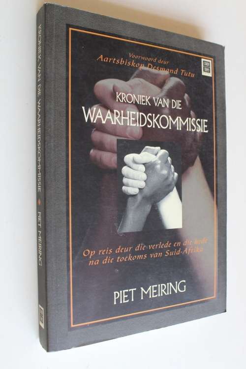 KRONIEK VAN DIE WAARHEIDSKOMMISSIE. Piet Meiring