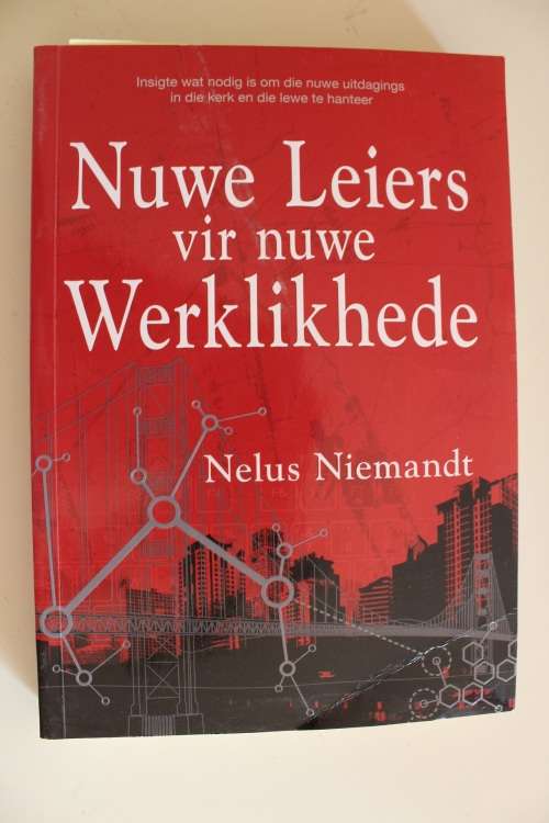 Nuwe leiers vir nuwe werklikhede - Nelus Niemandt