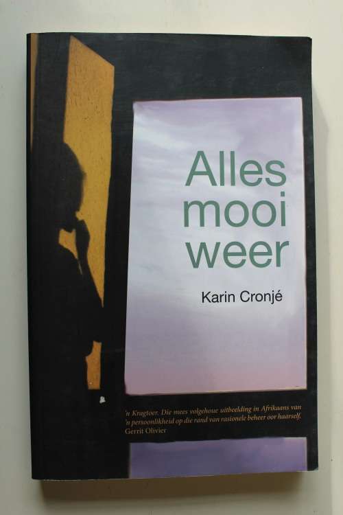 Alles Mooi Weer - Karin Cronje