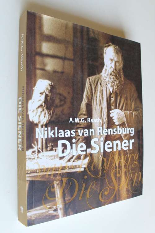 Niklaas Van Rensburg: Die Siener -   A.W.G. Raath