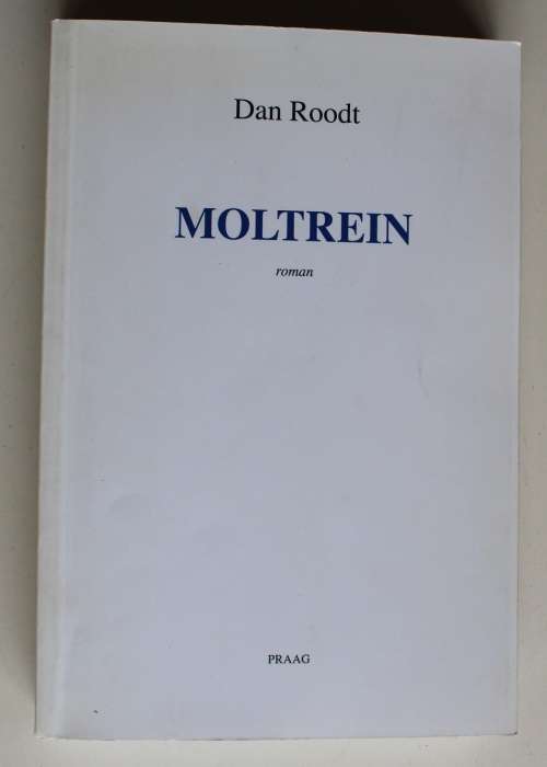 Moltrein - Dan Roodt