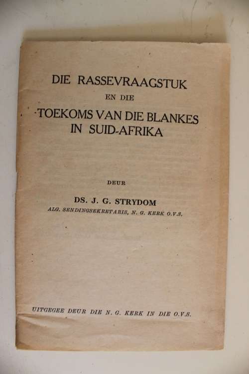Die Rassevraagstuk en die Toekoms van die Blankes in SA - J G Strydom