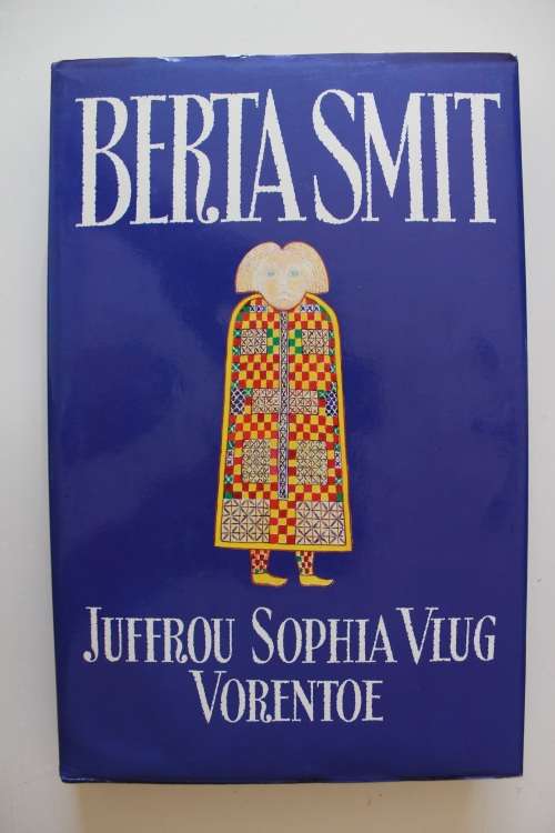 Juffrou Sophia vlug vorentoe -  Berta Smit