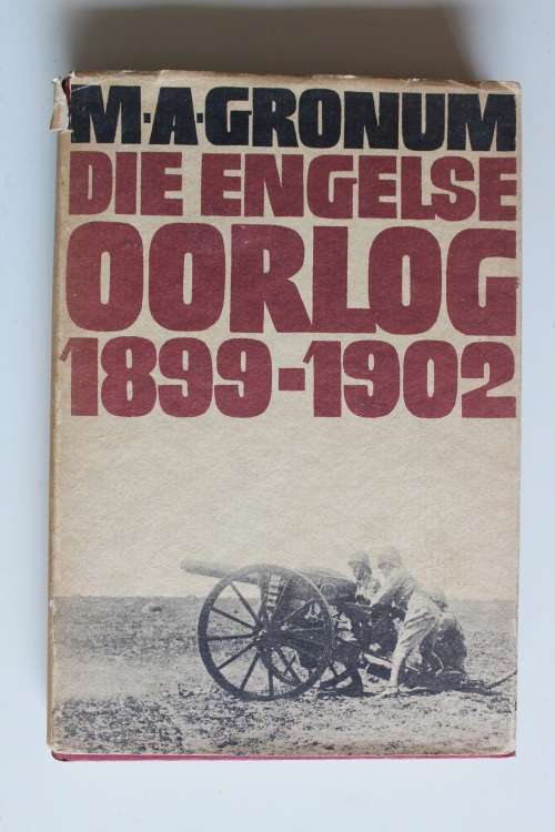 Die Engelse Oorlog 1899-1902   - Gronum