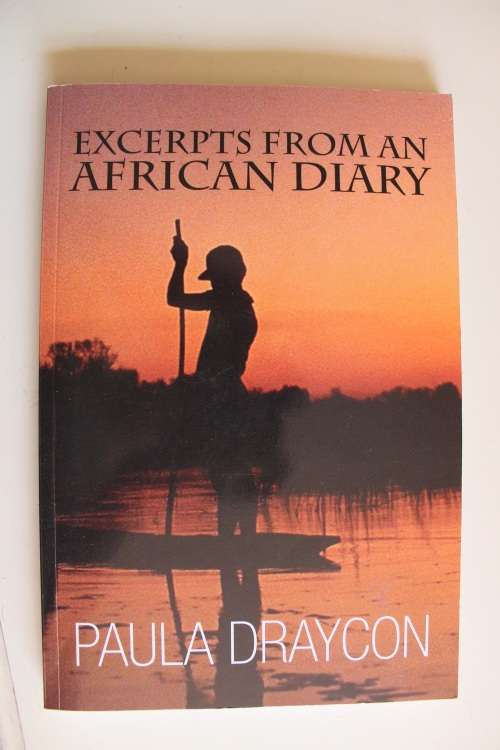 Excerpts from an African Diary - Paula Draycon