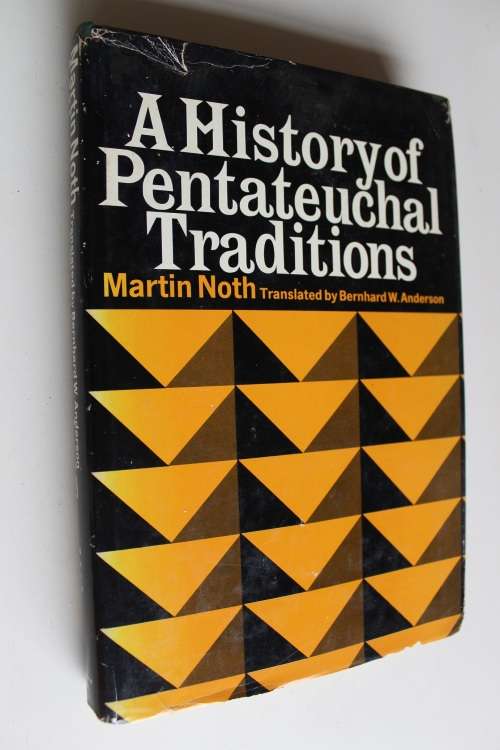 A History of Pentateuchal Traditions - Noth