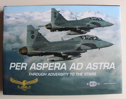 Per Aspera ad Astra, through adversity to the stars - South African Air Force (Denel Aviation)