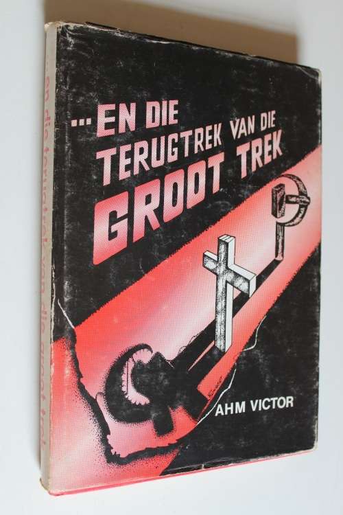 ...en die terugtrek van die Groot Trek - Victor