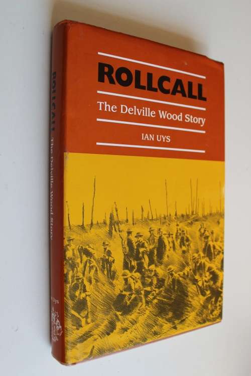Rollcall, The Deville wood story -   Ian Uys