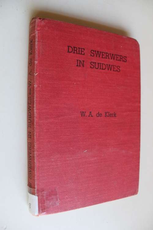 Drie Swerwers in Suidwes - W A de Klerk