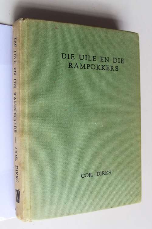 Die Uile en die rampokkers - Cor Dirks