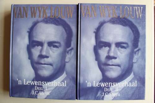 Van Wyk Louw 'n Lewensverhaal Deel 1 & 2 -  J. C. Steyn