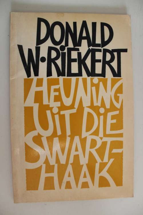 Heuning uit die Swarthaak - Donald Riekert