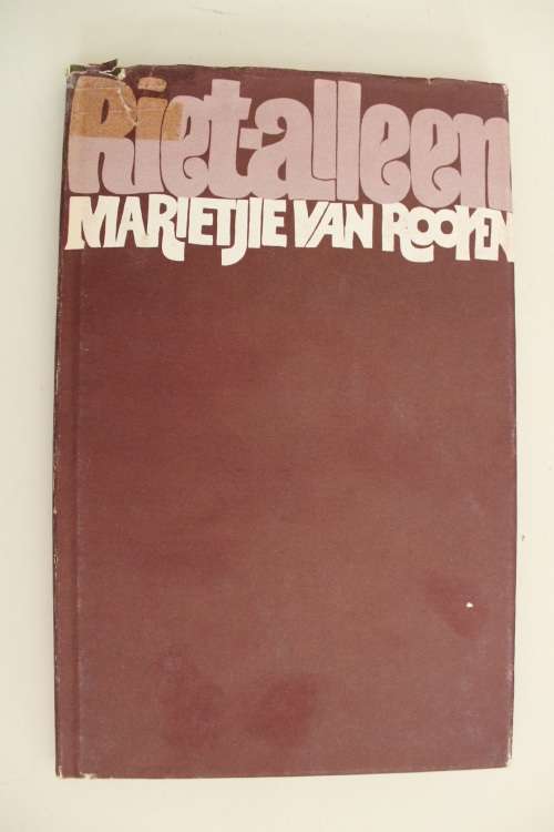 Riet-alleen   - Marietjie van Rooyen