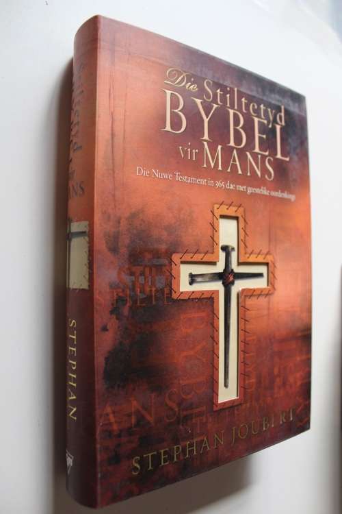 Die Stiltetyd Bybel vir Mans - Stephan Joubert