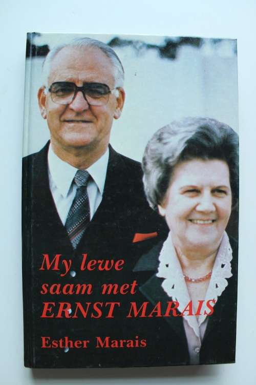 My lewe saam met Ernst Marais - Esther Marais