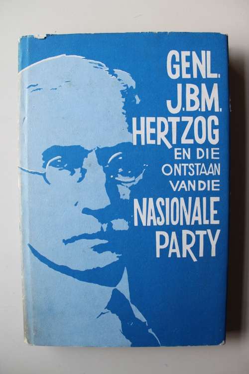 Genl. J B M Hertzog en die Ontstaan van Die Nasionale Party