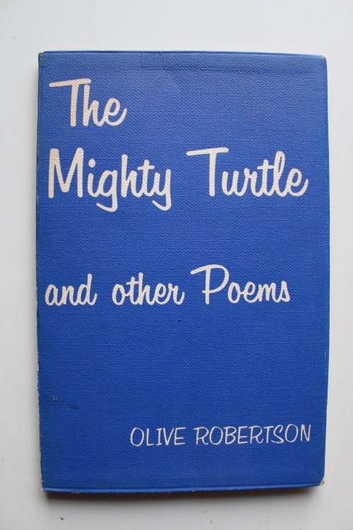 The Mighty Turtle and other poems - Olive Robertson