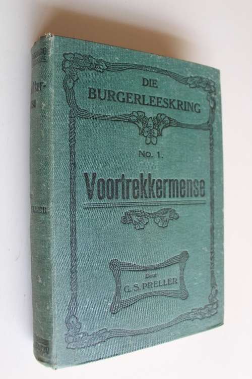 Voortrekkermense I -   Gustav S Preller