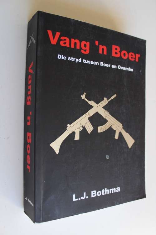 Vang 'n Boer: Die Stryd tussen Boer en Ovambo - Louis Bothma
