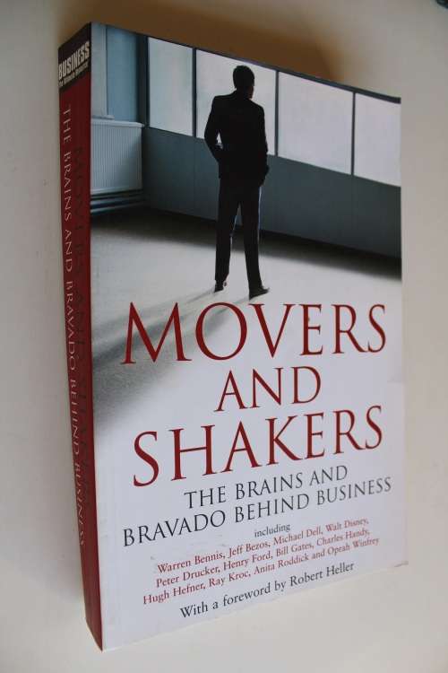 MOVERS AND SHAKERS - THE BRAINS AND BRAVADO BEHIND BUSINESS