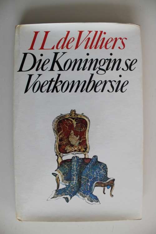 Die Koningin se voetkombersie - I L de Villiers