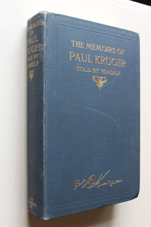 The Memoirs of Paul Kruger.  Four times president of of the South African Republic-