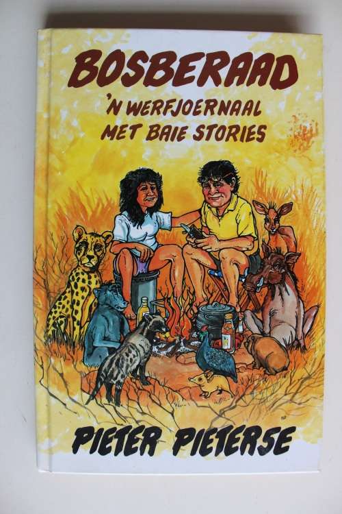 Bosberaad : 'n Werfjoernaal met baie stories- Pieter Pieterse