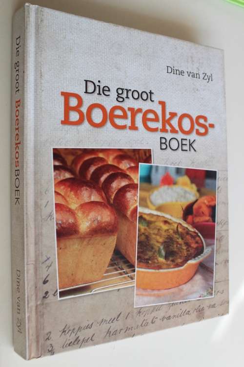 Die groot Boerekos- boek    - Dine van Zyl