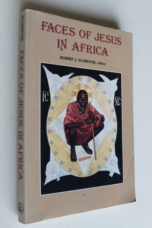 Faces of Jesus in Africa - Schreiter