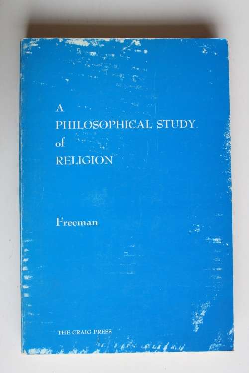 A Philosophical study of Religion - Freeman