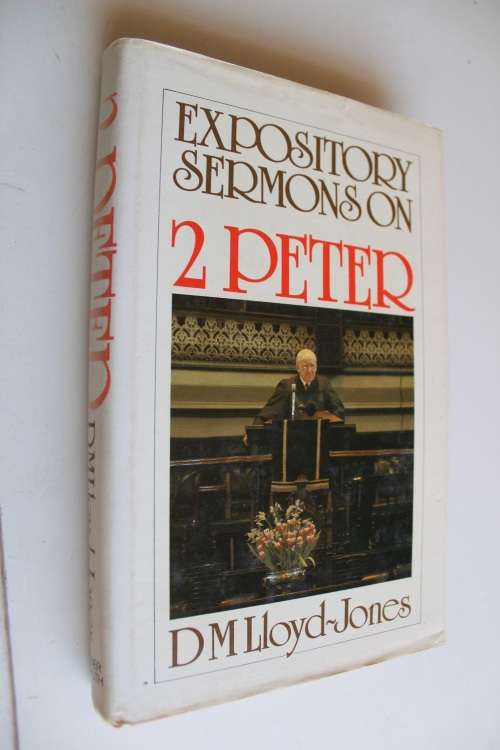 Expository sermons on 2 Peter  - Lloyd-Jones