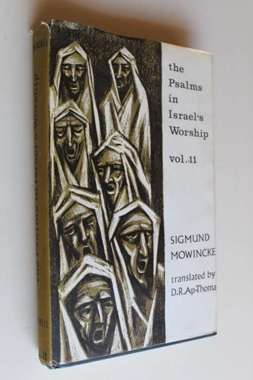 The Psalms in Israel's Worship volume 2 - Mowinckel