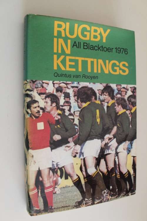 Rugby in kettings - All Black toer 1976  - Van Rooyen