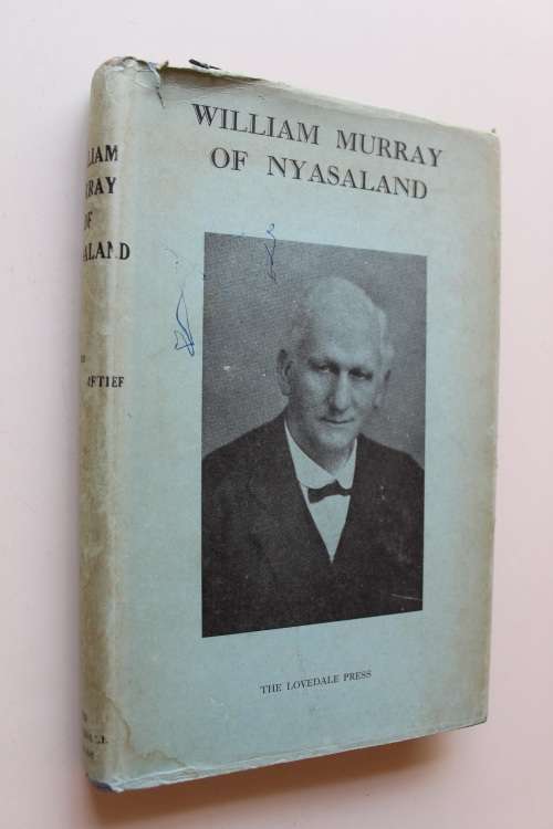 William Murray of Nyasaland - Retief