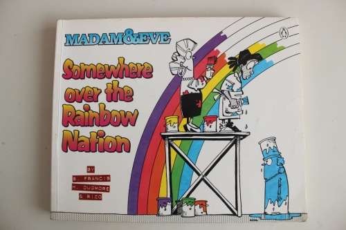 Madam & Eve: Somewhere Over the Rainbow Nation