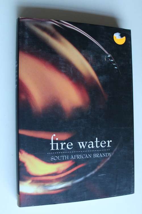 Fire Water: South African Brandy