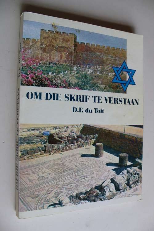 GETEKEN:  Om die Skrif te verstaan - D F du Toit