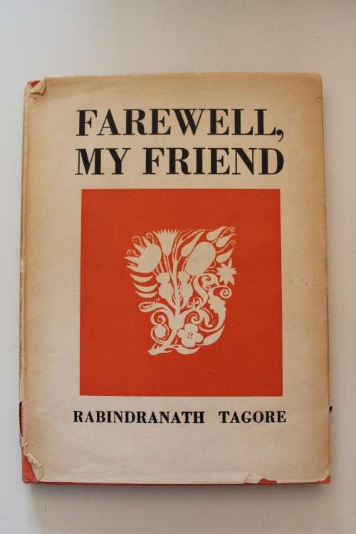 Farewell, my friend - Rabindranath Tagore