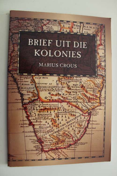 Brief uit die Kolonies  - Marius Crous