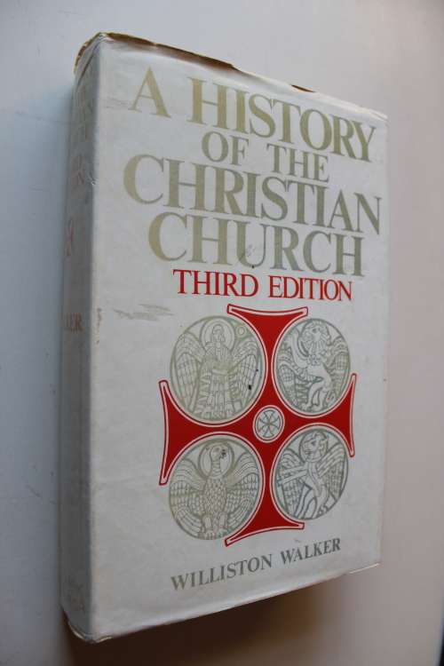 A history of the Christian Church - Walker