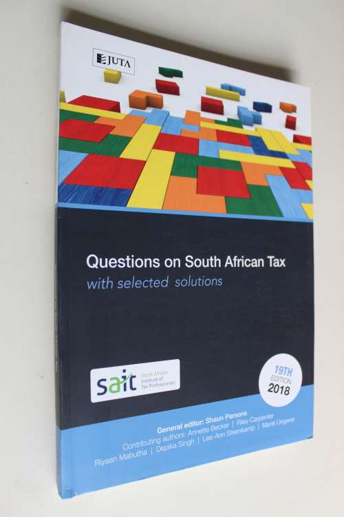 Questions on South African Tax with selected solutions 2108