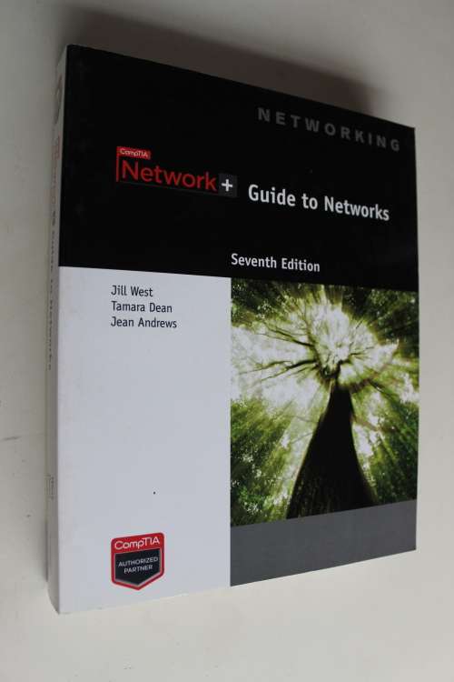 Network + Guide to Networks - West, Dean, Andrews