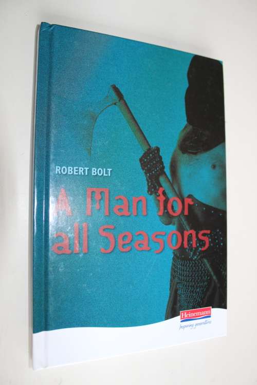 A Man for all seasons - Robert Bolt