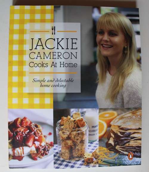 Jackie Cameron cooks at home - simple and delectable home cooking